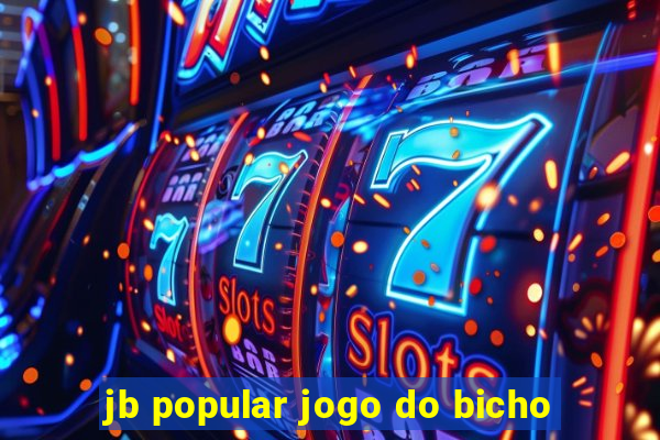 jb popular jogo do bicho